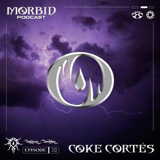 Mørbidcast 10 - Coke Cortés