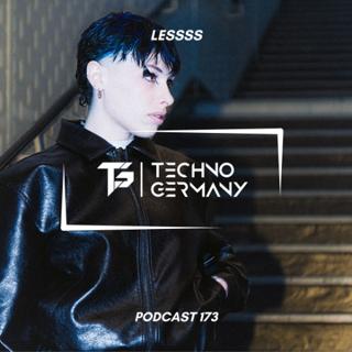 Lessss - Techno Germany Podcast 173