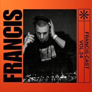 Francis-Cast 24 (Schranz Edition)