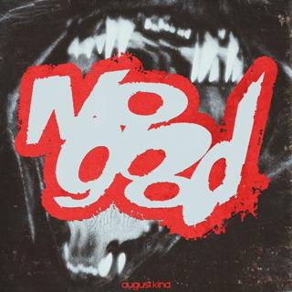 No Good (August Kind Remix)