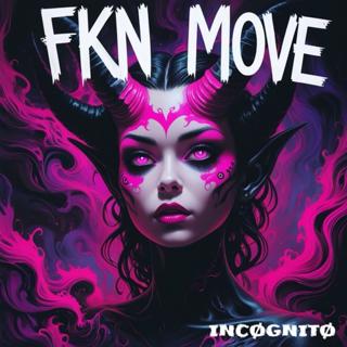 Fkn Move (Original Mix)