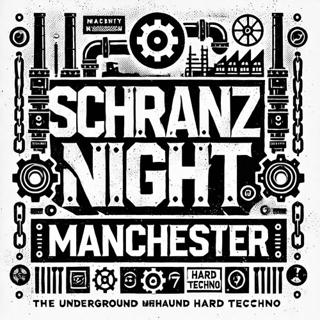 Schranz Night - 11 October