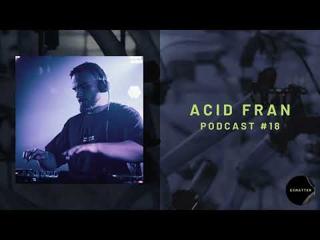 Exmatter Podcast #18 | Acid Fran