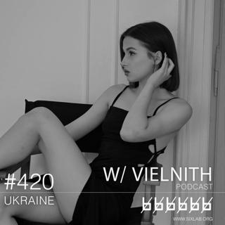 W/ Vielnith - Podcast #420