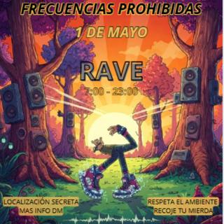 Sesion Rave Frecuencias Prohibidas