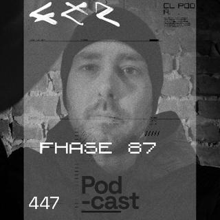 Clr Podcast 447 I Fhase 87
