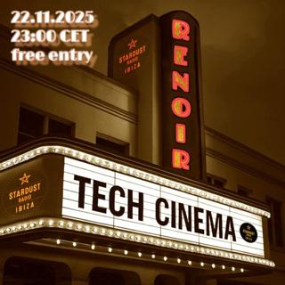 Techcinema: Ibiza Stardust Radio 22.11.2025
