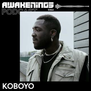 Awakenings Podcast S364 - Koboyo