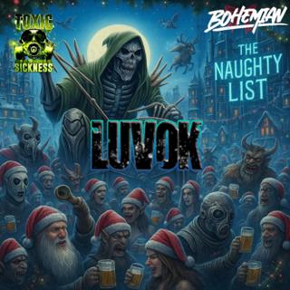 Luvok / The Naughty List #19 On Toxic Sickness / December / 2025