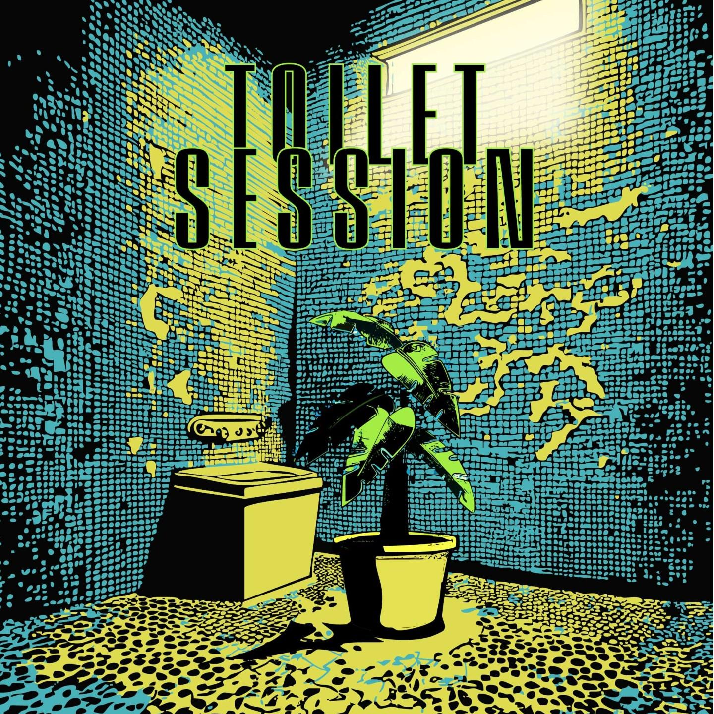Toilet Session