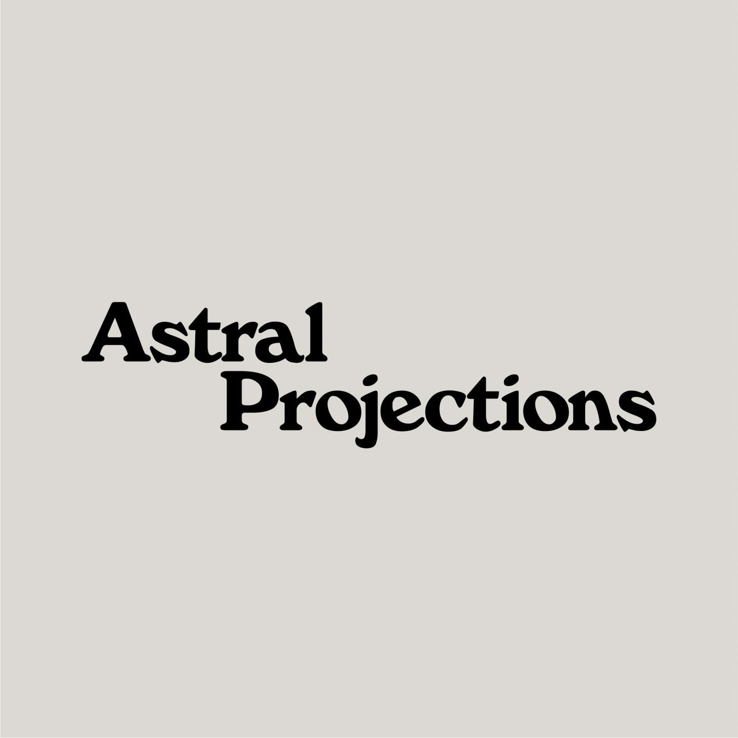 Astral Projections