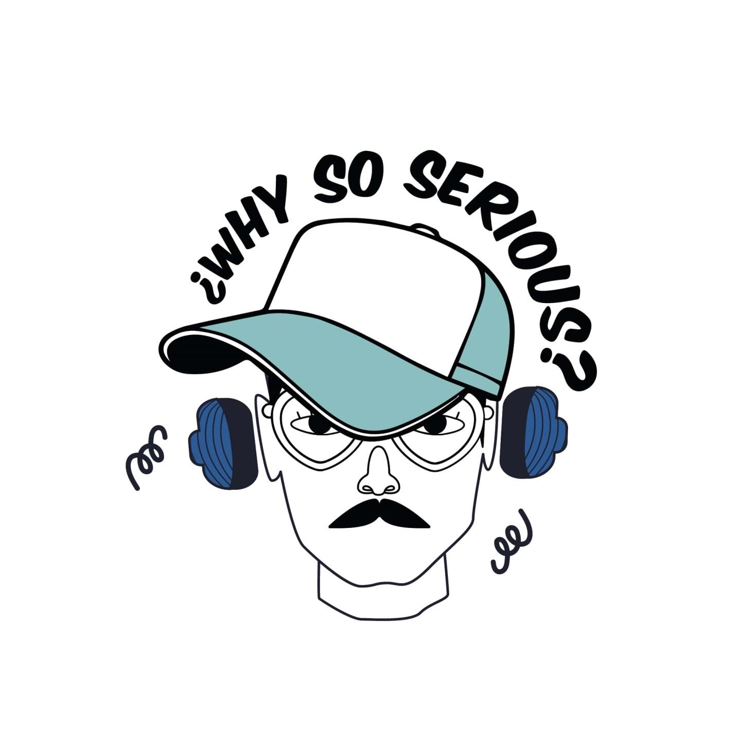 ¿Why So Serious?