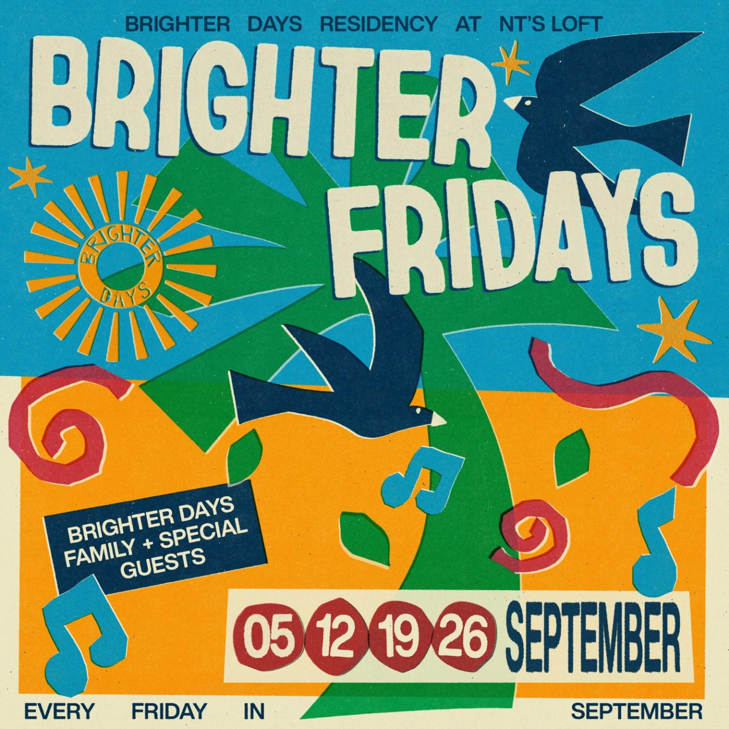 Brighter Days Residency - Four Fridays In September