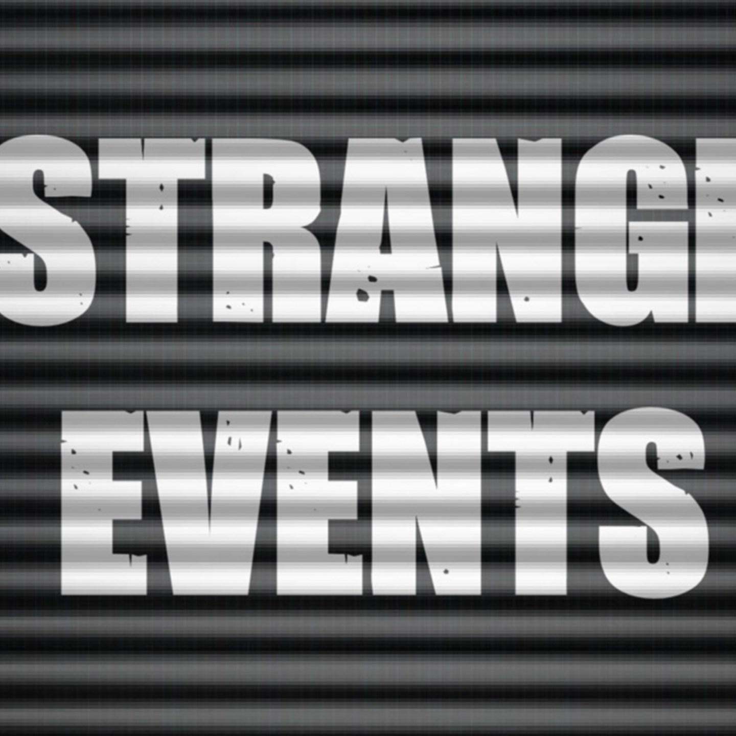 Strange Events