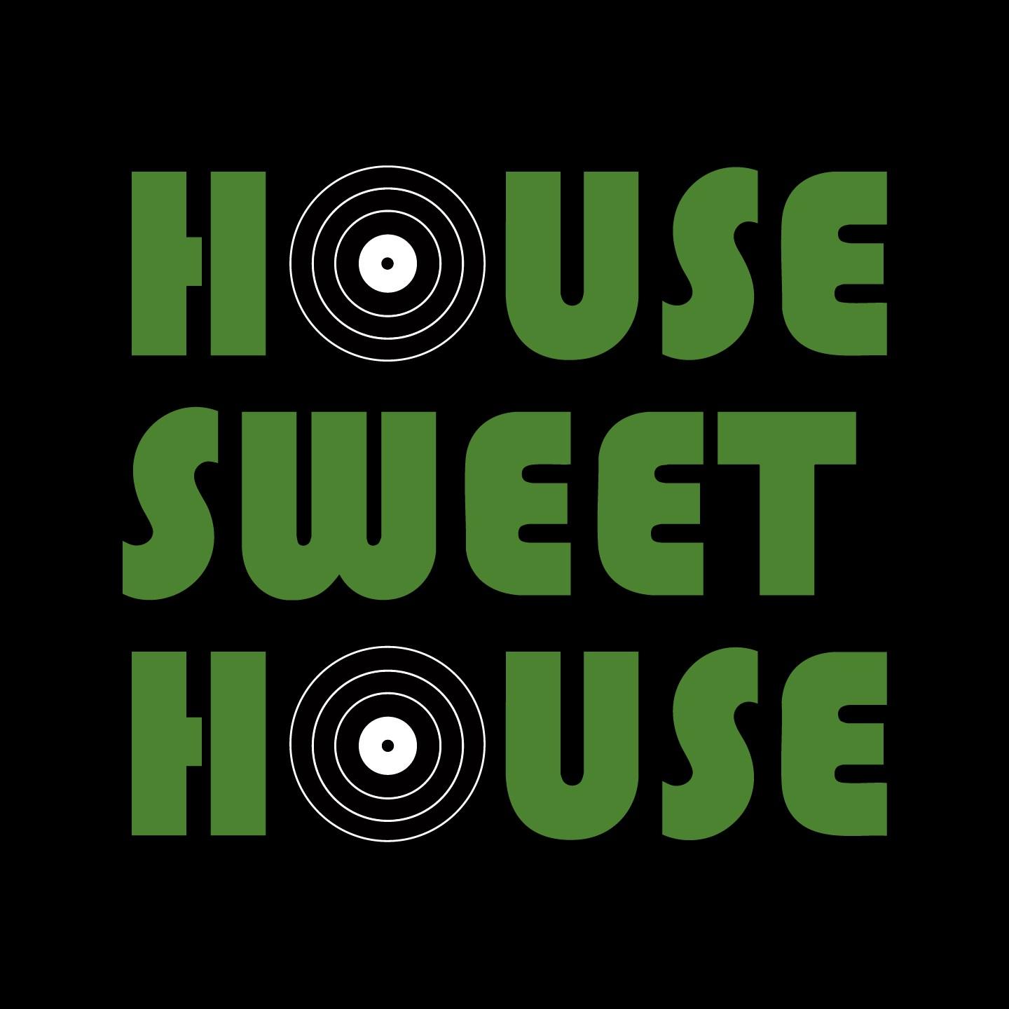 House Sweet House