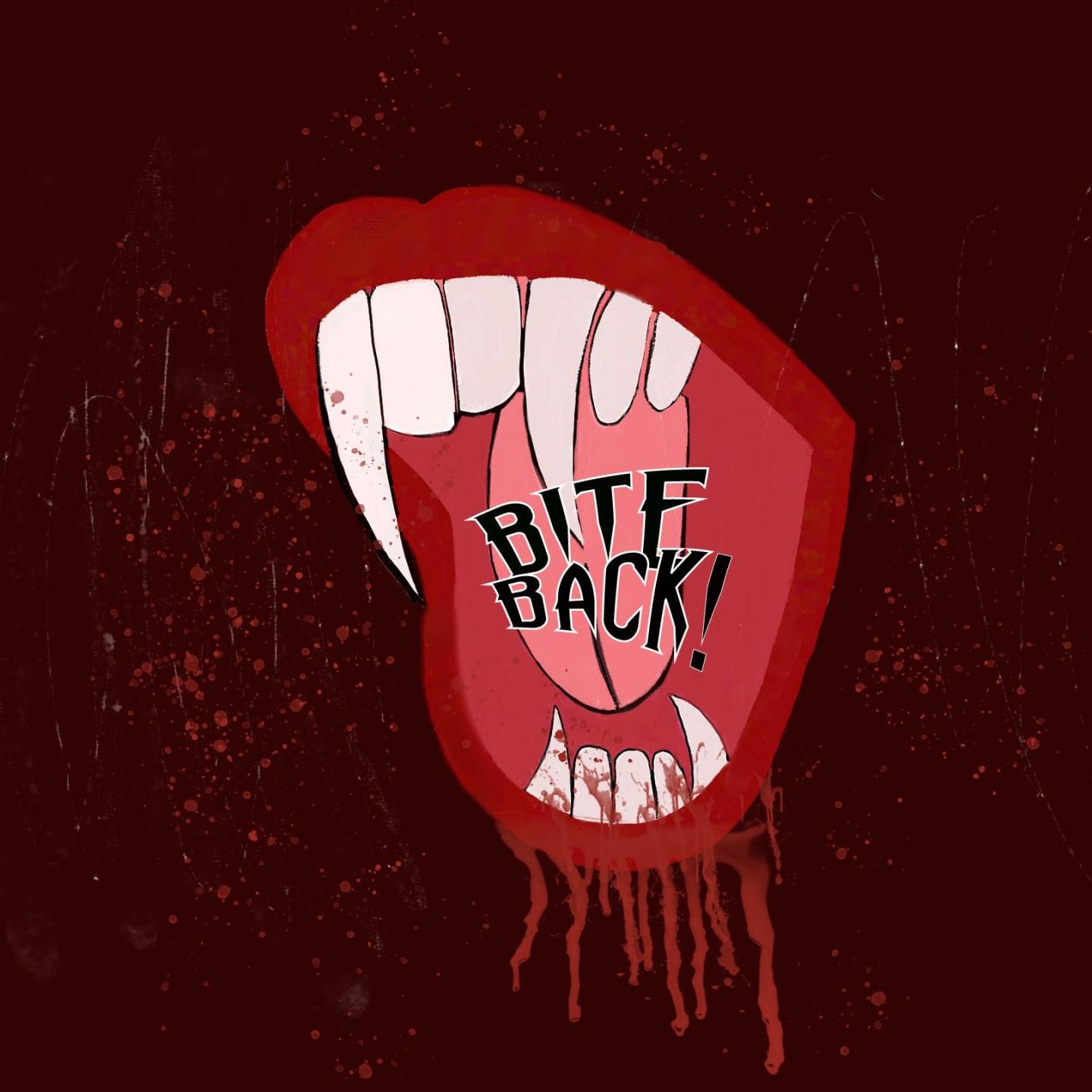 Bite Back!
