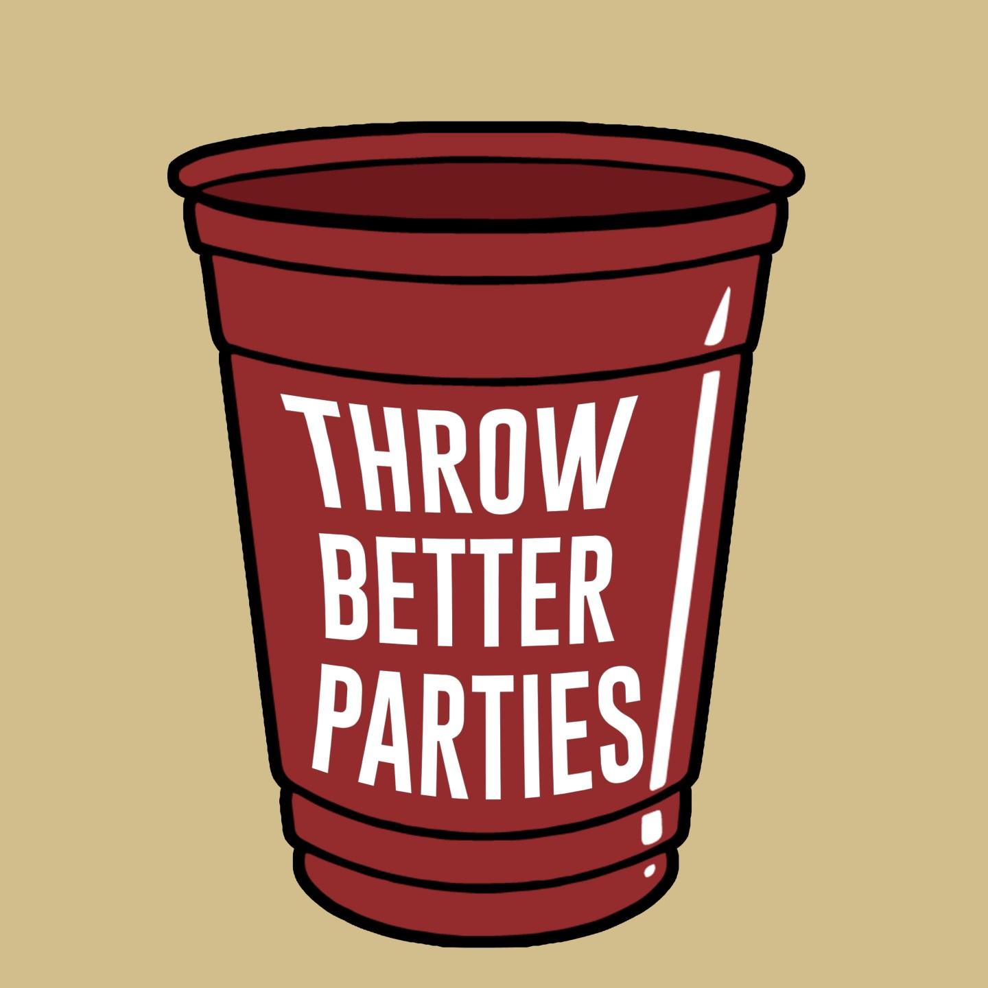 Throw Better Parties