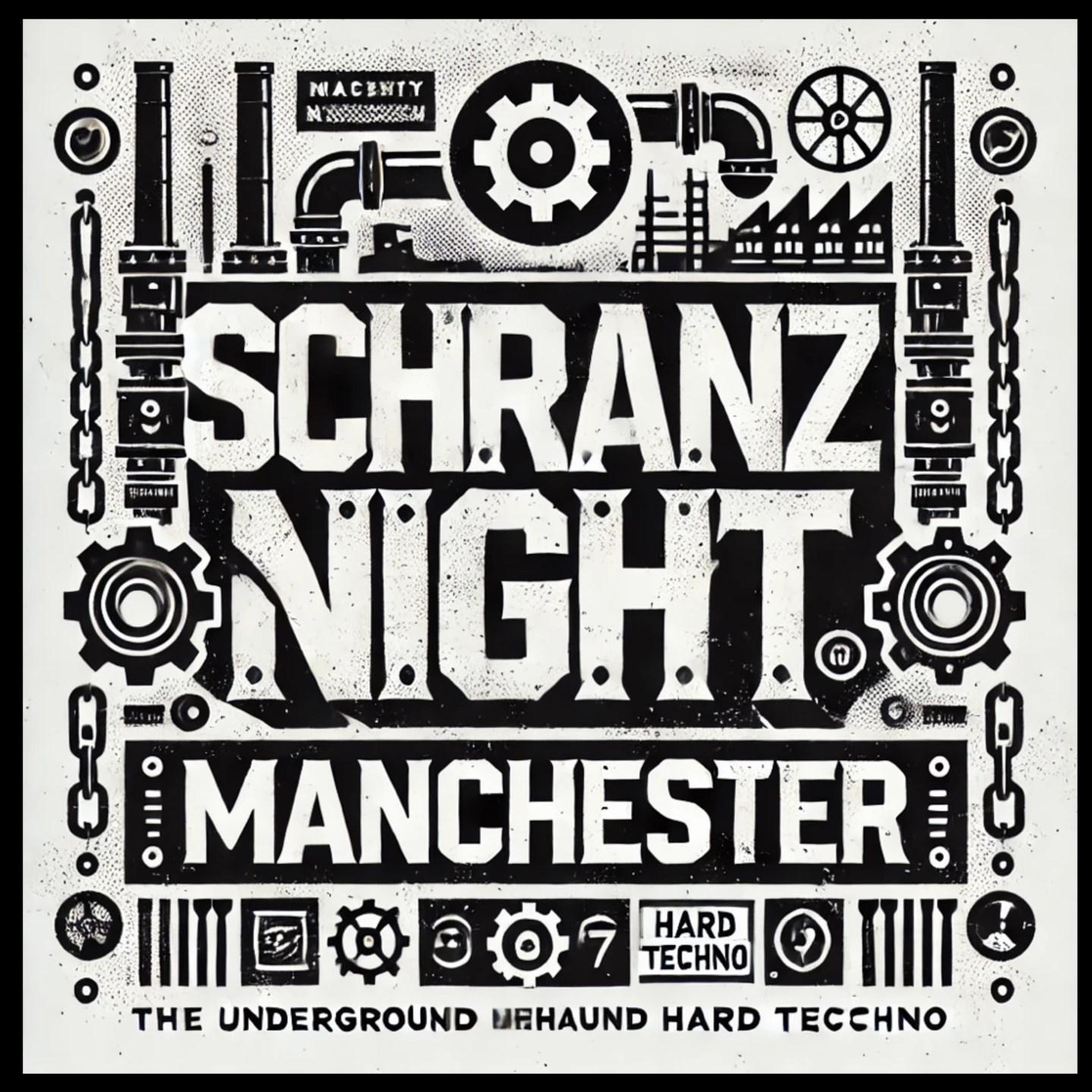 Schranz Night Manchester