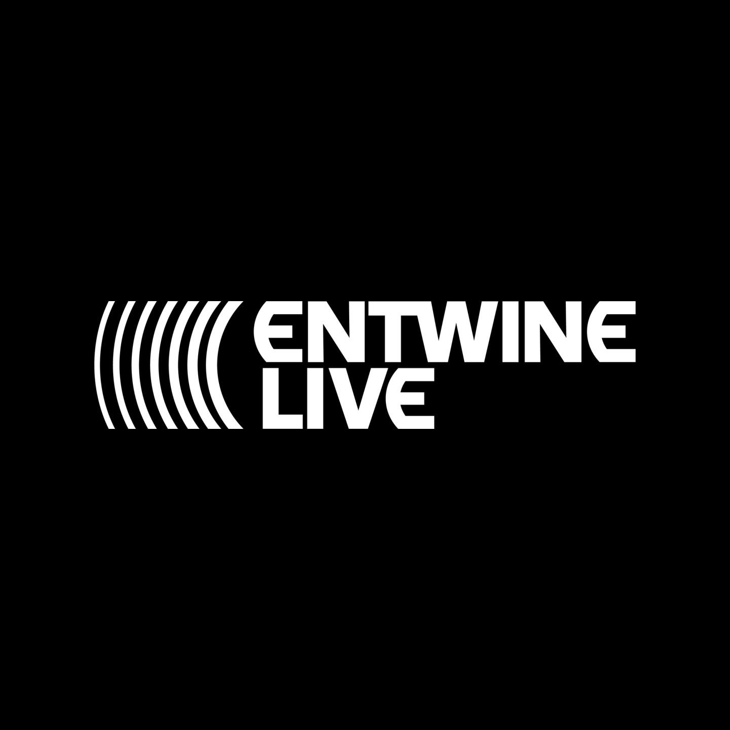 Entwine Live
