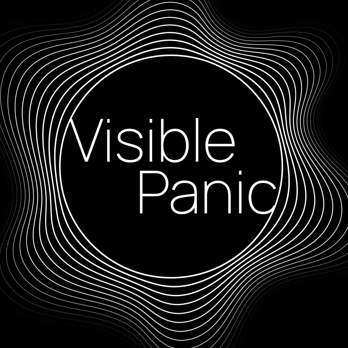 Visible Panic