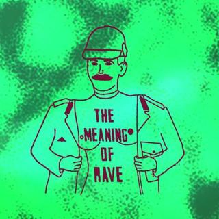 The Meaning Of Rave