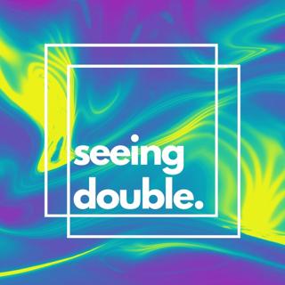 Seeing Double