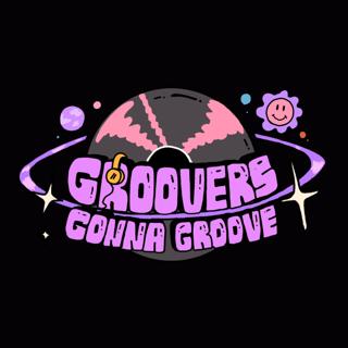 Groovers Gonna Groove