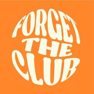 Forget The Club