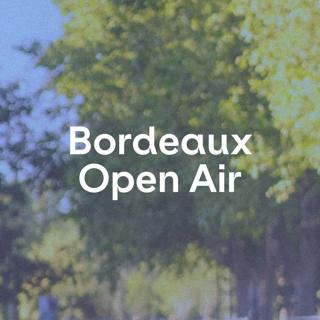 Bordeaux Open Air