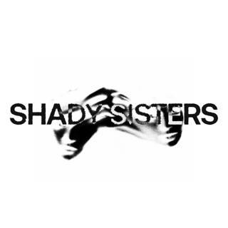 Shady Sisters