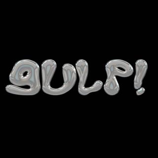 Gulp!