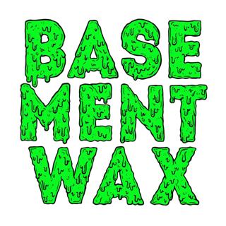 Basement Wax