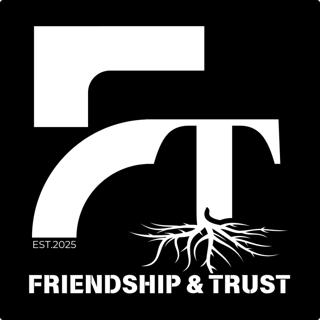 Friendship & Trust