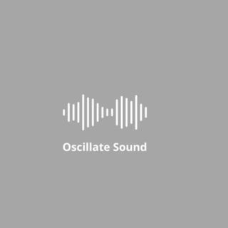 Oscillate Sound