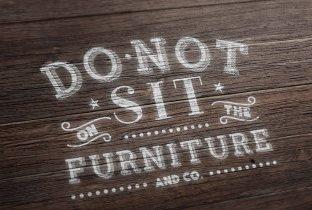 Do Not Sit On The Furniture