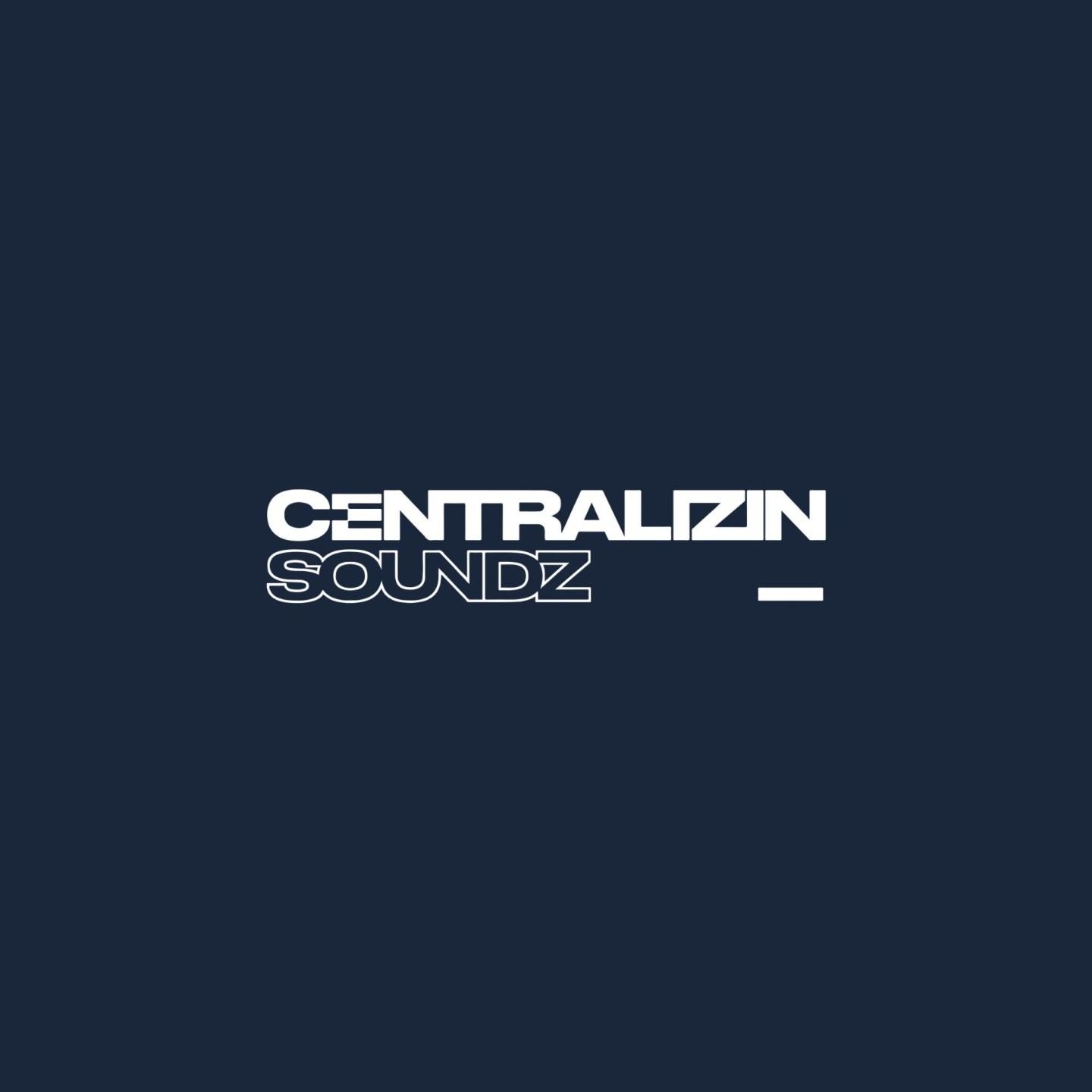 Centralizin' Soundz