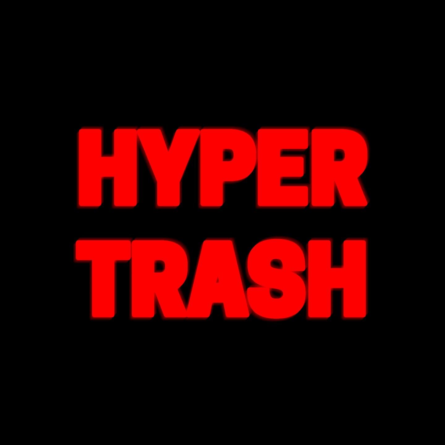 Hypertrash