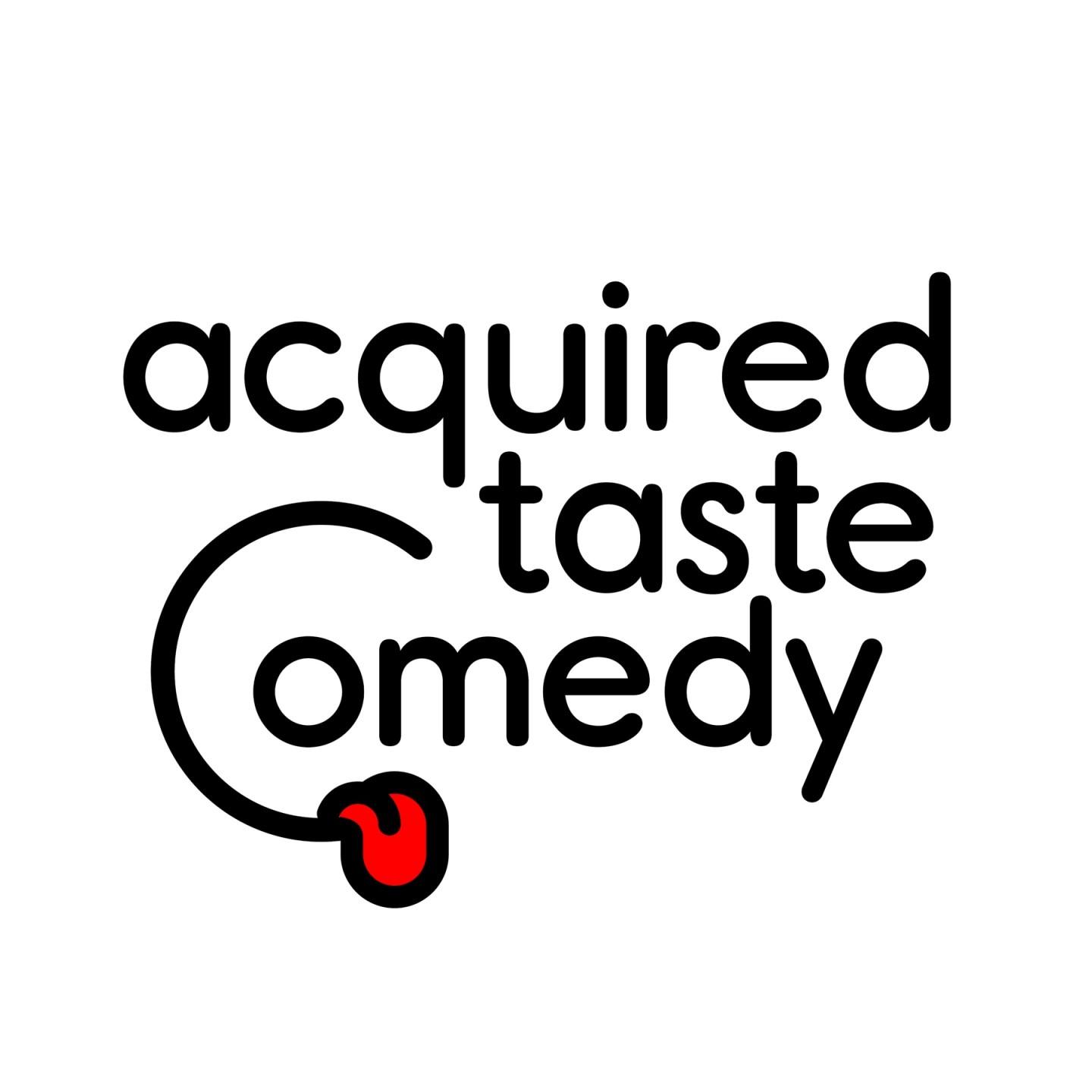 Acquired Taste Comedy