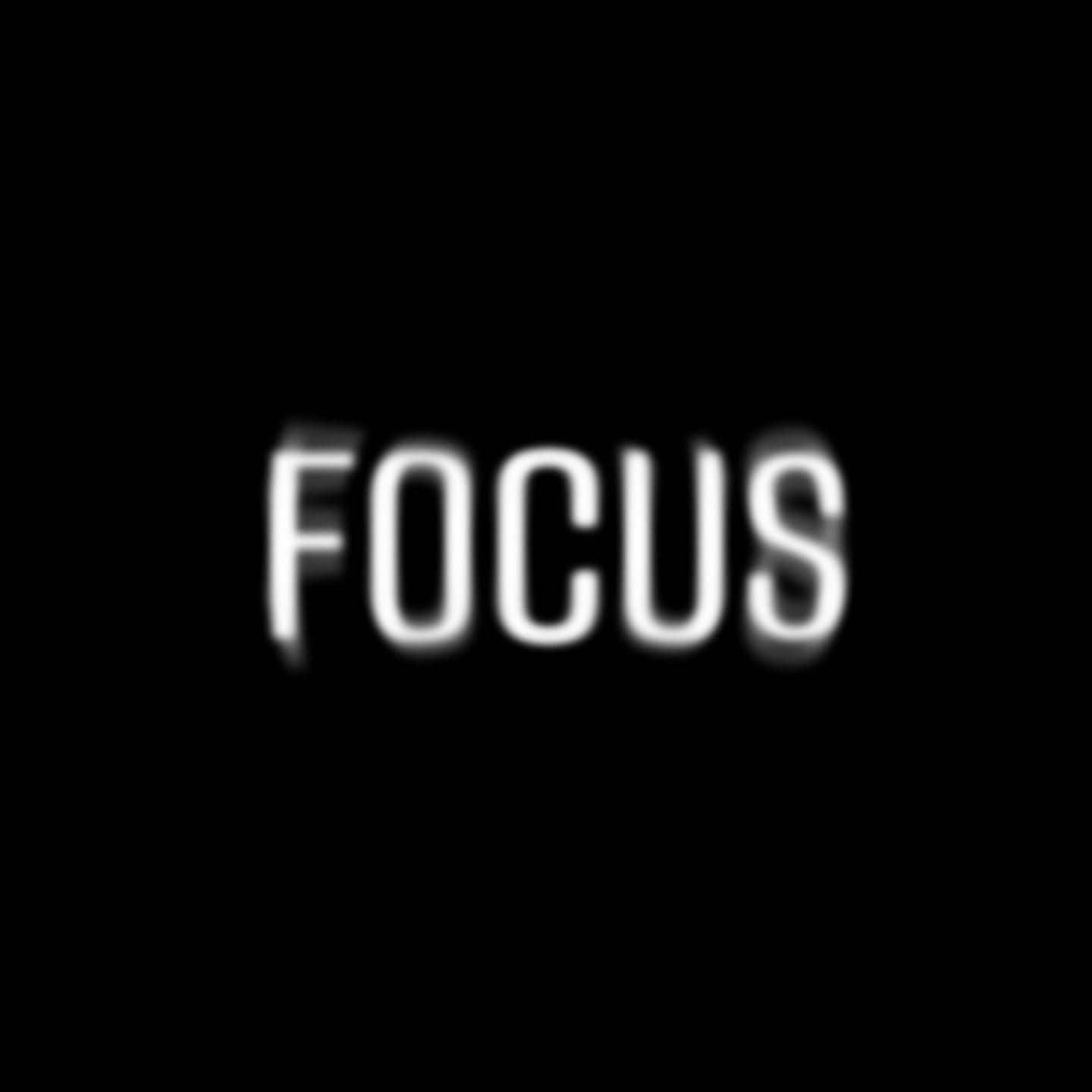 Focus