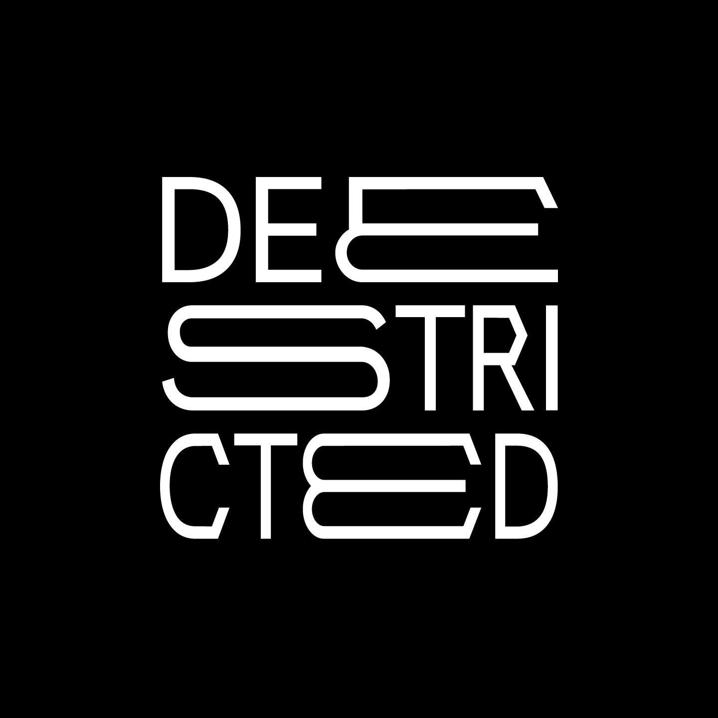 Deestricted