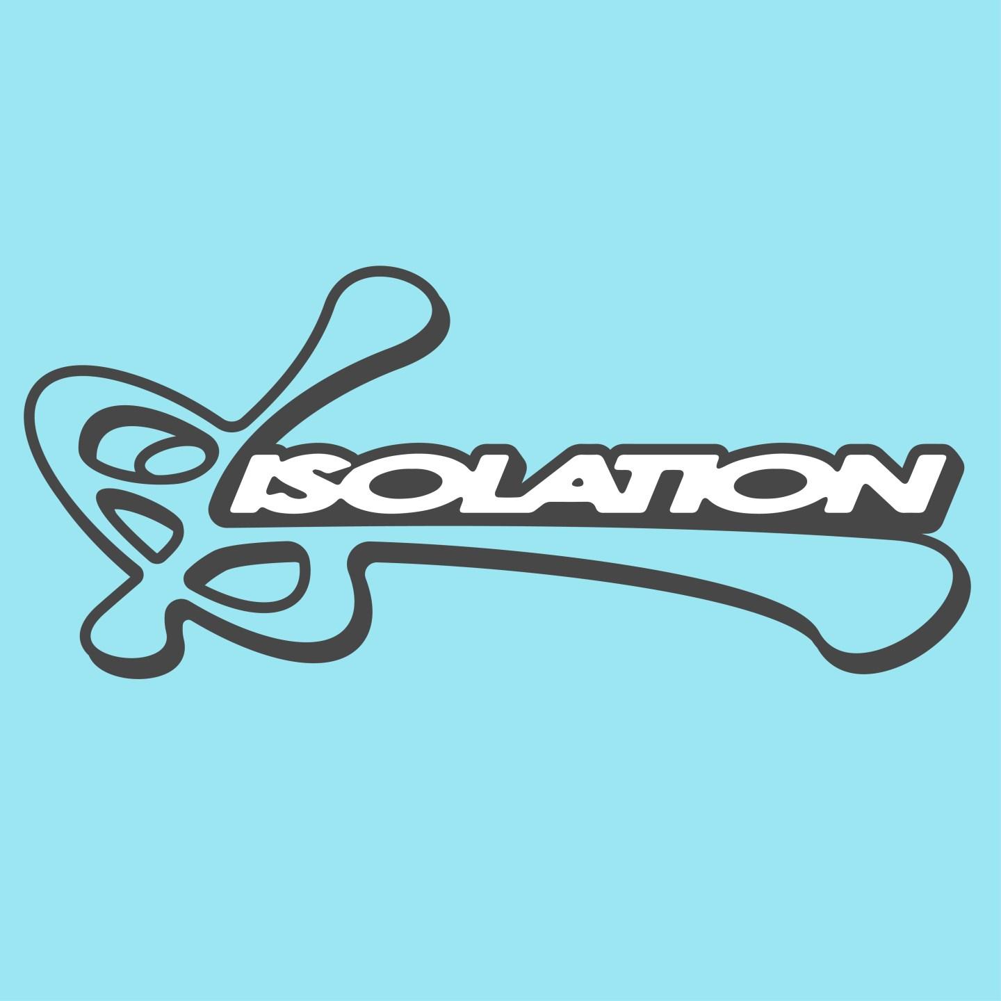 Isolation