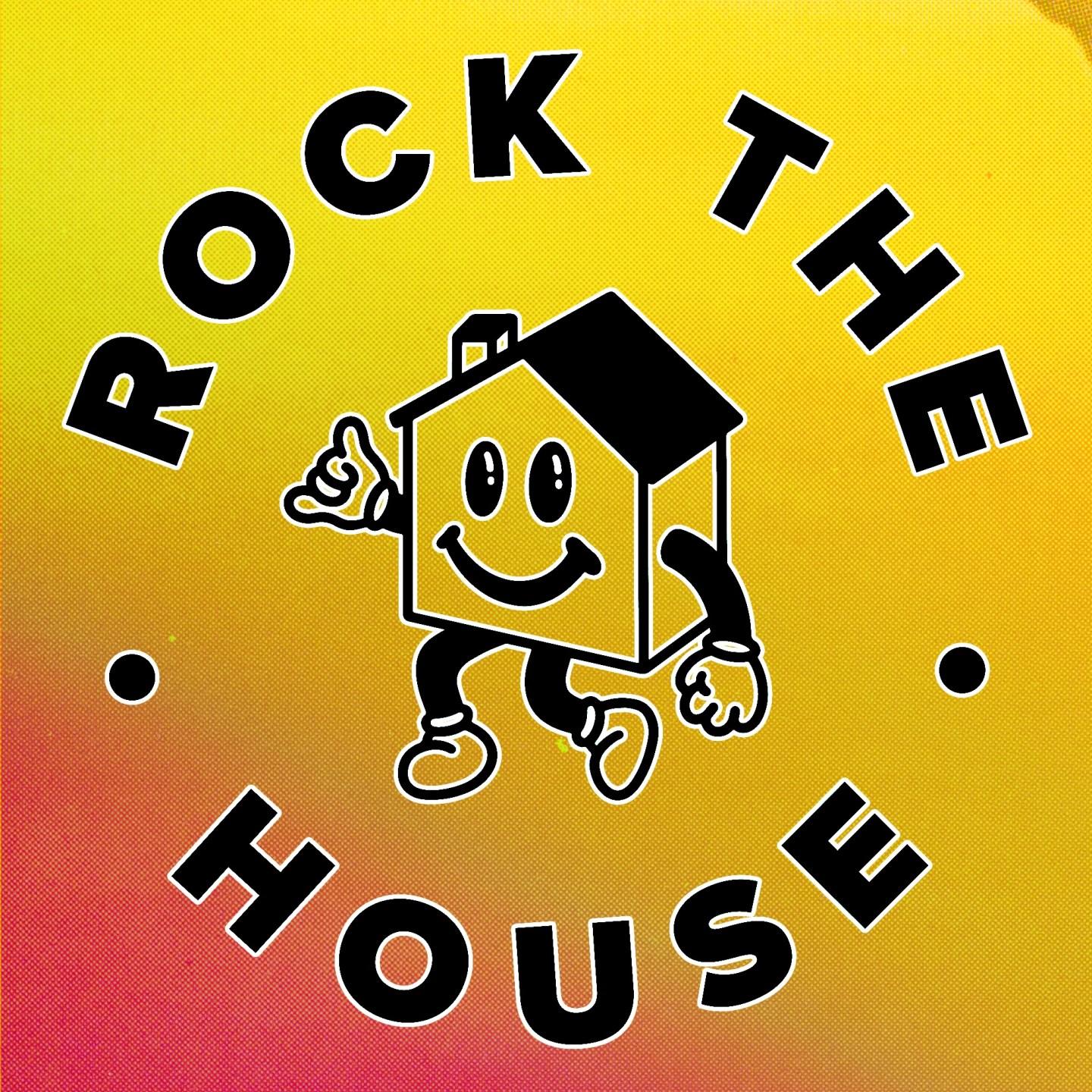 Rock The House