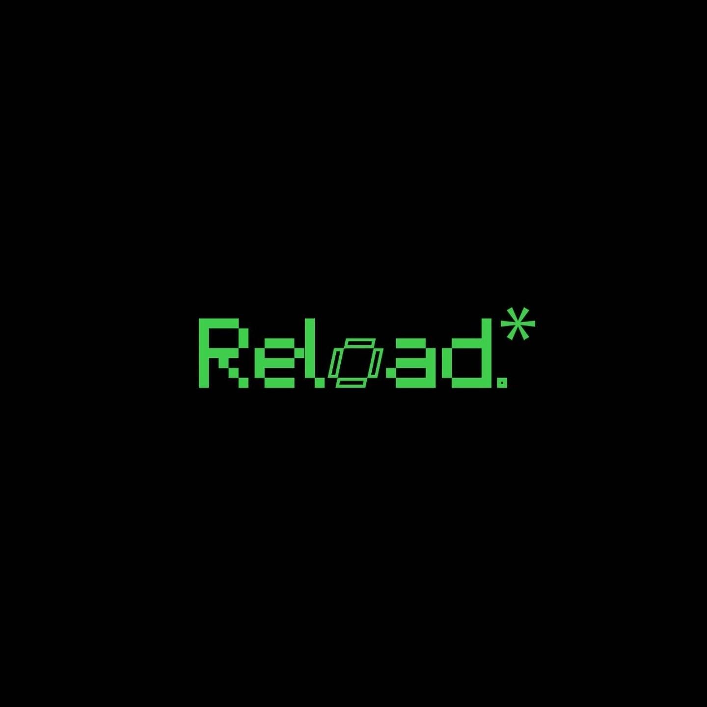 Reload