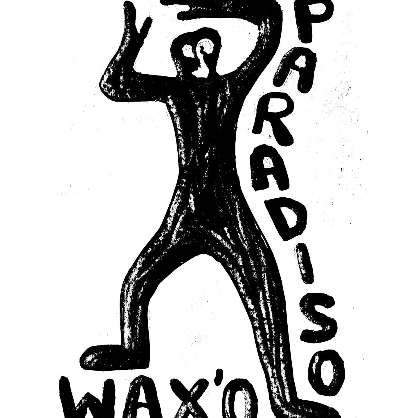 Wax'O Paradiso