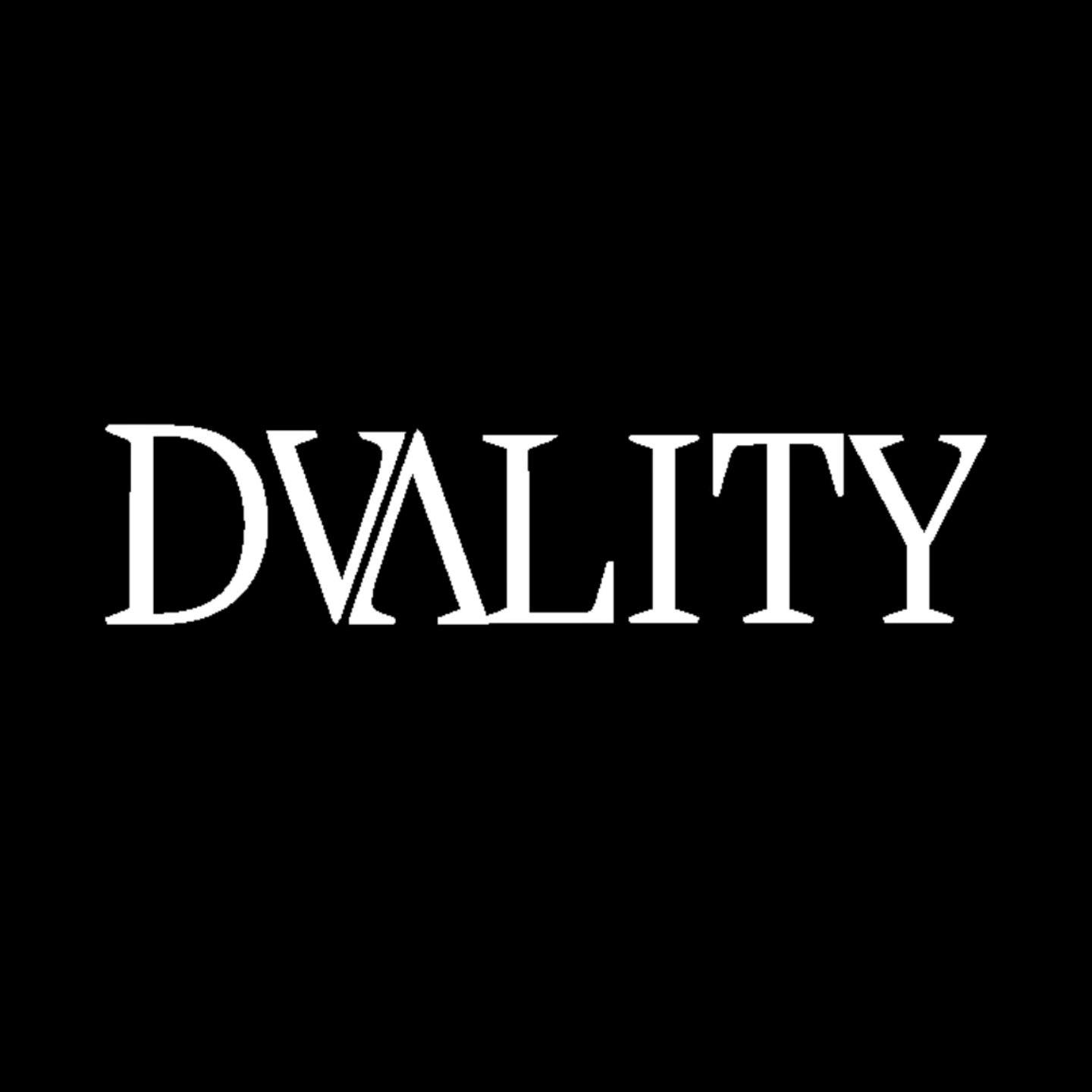 Dvality