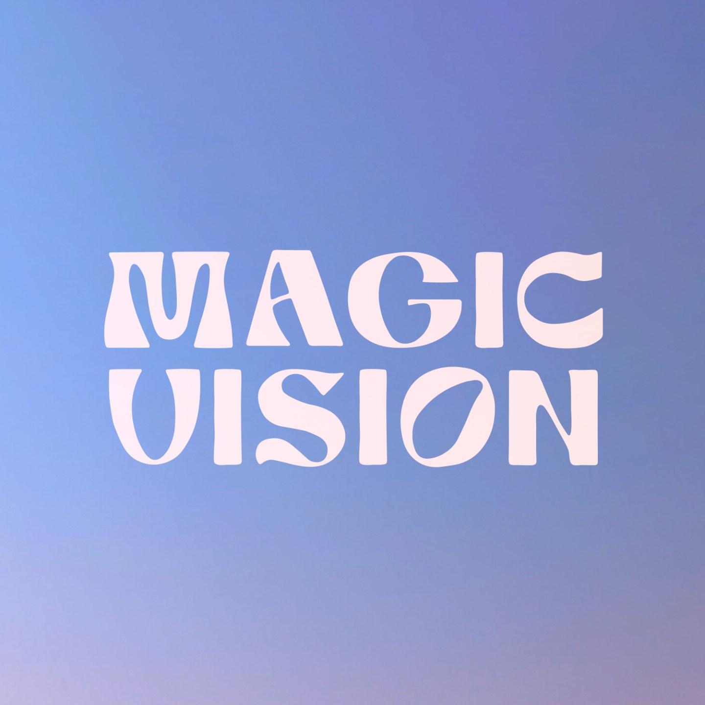 Magic Vision