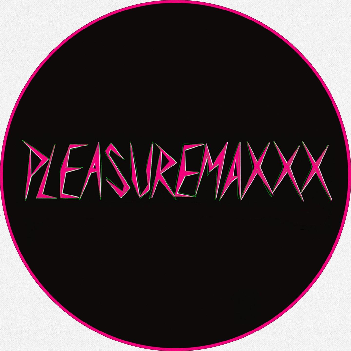 Pleasuremaxxx