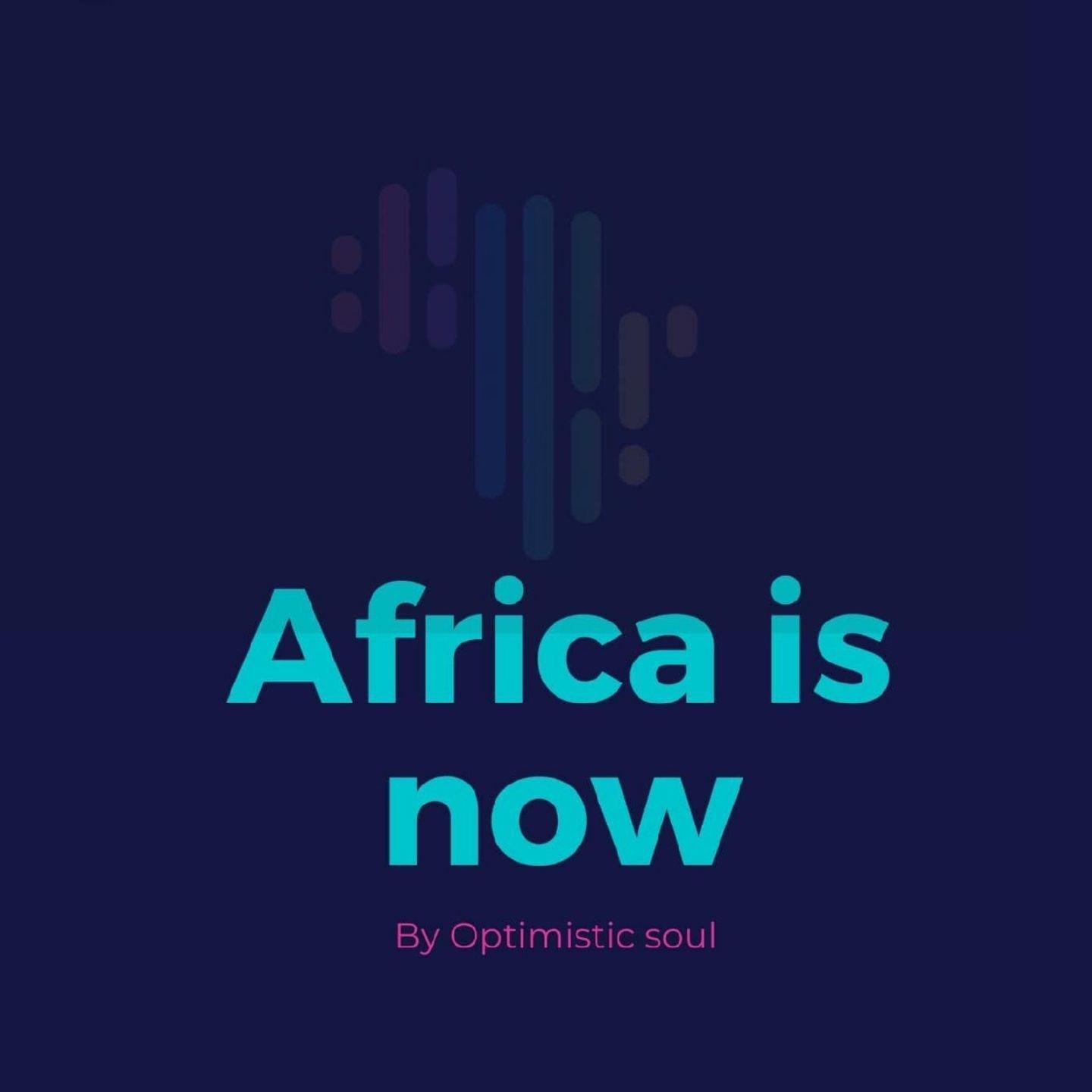 Africa Is Now