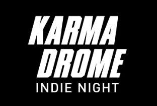 Karmadrome Indie Night