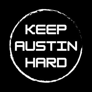 Keep Austin Hard